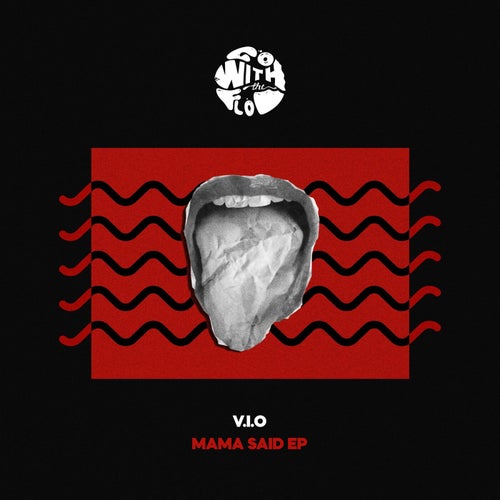 V.I.O - Mama Said EP [GWTF003]